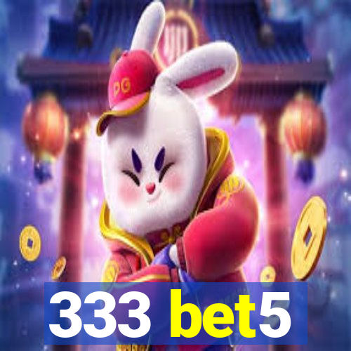 333 bet5